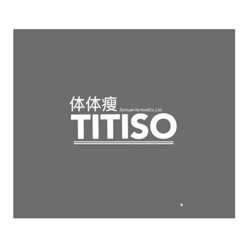 体体瘦 SICHUAN TTS FOODCO.,LTD TITISO广告销售