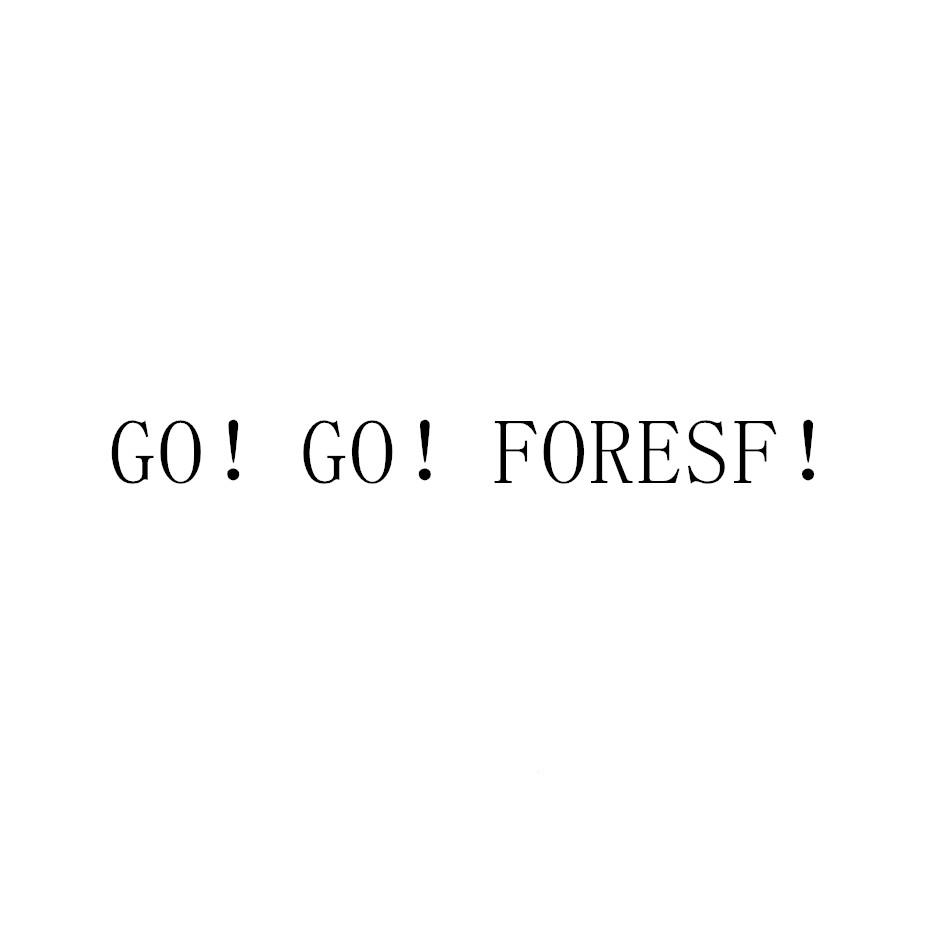 GO! GO! FORESF!