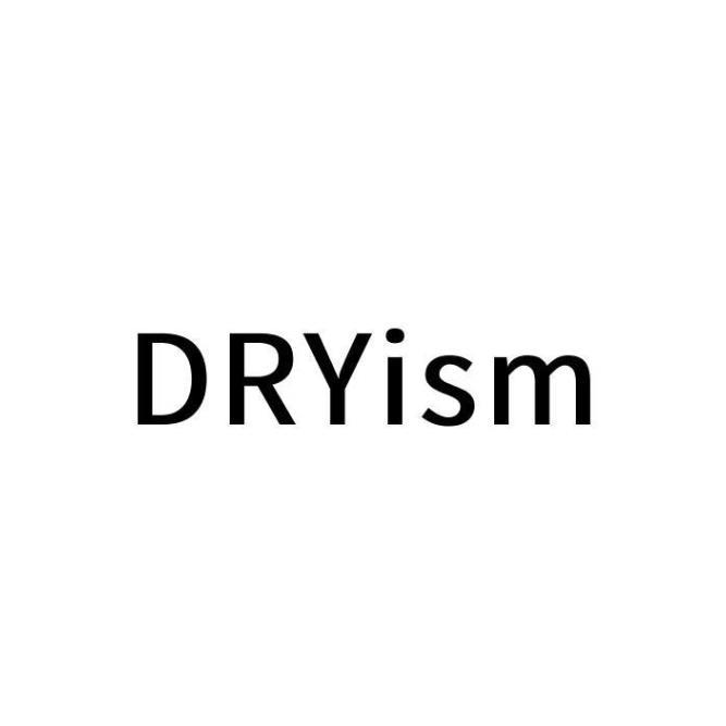 DRYISM